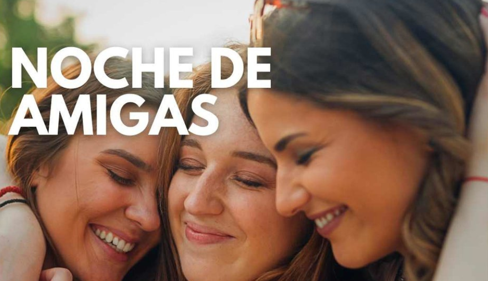 Noche de amigas